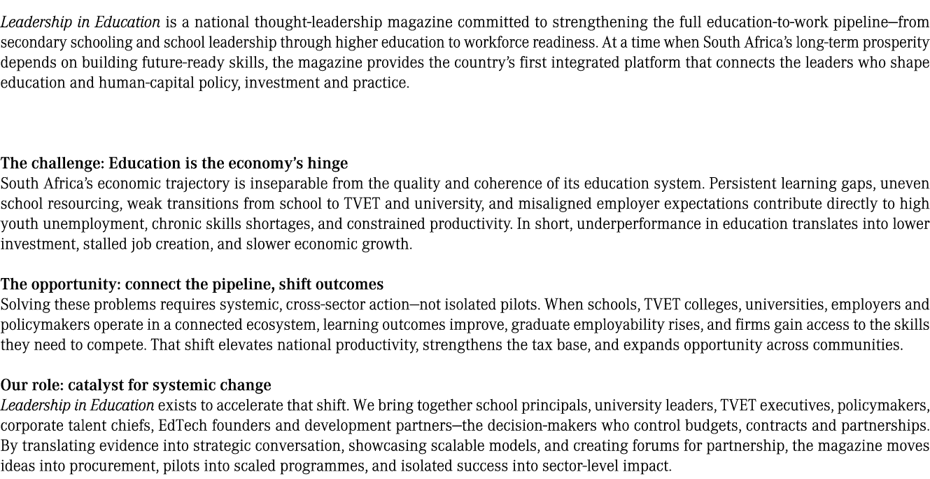 Leadership in Education is a national thought leadership magazine committed to strengthening the full education to wo...