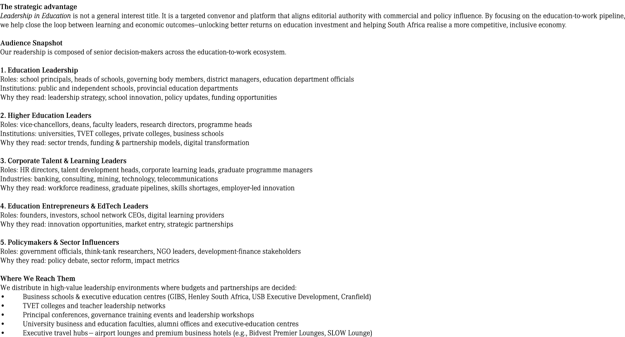 The strategic advantage Leadership in Education is not a general interest title. It is a targeted convenor and platfo...